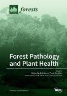 Forest Pathology And Plant Health edito da Mdpi Ag