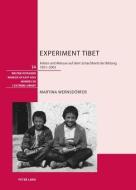 Experiment Tibet di Martina Wernsdörfer edito da Lang, Peter