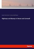 Highways and Byways in Devon and Cornwall di Joseph Pennell, Arthur H. Norway, Hugh Thomson edito da hansebooks