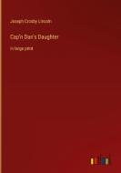 Cap'n Dan's Daughter di Joseph Crosby Lincoln edito da Outlook Verlag