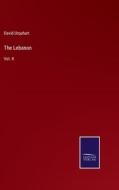 The Lebanon di David Urquhart edito da Salzwasser-Verlag