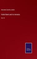 Violet Bank and its Inmates di Henrietta Camilla Jenkin edito da Salzwasser Verlag