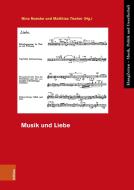 Musik und Liebe edito da Böhlau-Verlag GmbH