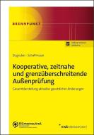 Kooperative, zeitnahe und grenzüberschreitende Außenprüfung di Thomas Eisgruber, Ulrich Schallmoser edito da NWB Verlag