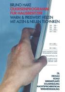 Ölkrisenprogramm für Hausbesitzer di Bruno Hake edito da Vieweg+Teubner Verlag