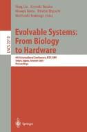 Evolvable Systems: From Biology to Hardware di Y. Liu, M. Iwata, K. Tanaka edito da Springer Berlin Heidelberg