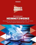 Mach's einfach: Heimnetzwerke di Stephan Brey edito da Franzis Verlag GmbH