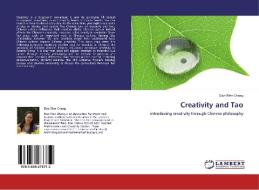 Creativity and Tao di Dao-Wen Chang edito da LAP Lambert Academic Publishing