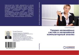 Teoriya nelineynykh sistem i nelineynyy komp'yuternyy analiz di Gennadiy Podshivalov edito da LAP Lambert Academic Publishing