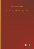The Pursuit of the House-Boat di John Kendrick Bangs edito da Outlook Verlag