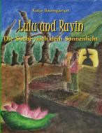 Lulu und Ravin di Katja Baumgarten edito da Books on Demand