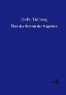Über das System der Nagetiere di Tycho Tullberg edito da Vero Verlag