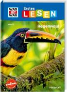 WAS IST WAS Erstes Lesen Band 15. Regenwald di Christina Braun edito da Tessloff Verlag