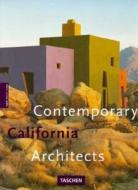 Contemporary California Architects di Philip Jodidio edito da Taschen