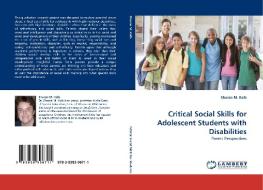 Critical Social Skills for Adolescent Students with Disabilities di Sharon M. Kolb edito da LAP Lambert Acad. Publ.