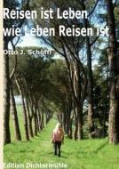 Reisen ist Leben wie Leben Reisen ist di Otto Schöffl edito da Books on Demand