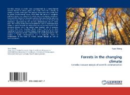 Forests in the changing climate di Yuan Zheng edito da LAP Lambert Acad. Publ.