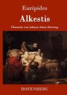 Alkestis di Euripides edito da Hofenberg