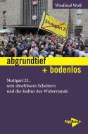 abgrundtief + bodenlos di Winfried Wolf edito da Papyrossa Verlags GmbH +