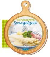 Rezeptbrettchen "Wunderschöne Spargelzeit" Kochbuch edito da Trötsch Verlag GmbH