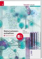 Naturwissenschaften II HAK + digitales Zusatzpaket di Erika Hödl, Helmut Franz Geroldinger, Dietmar Chodura edito da Trauner Verlag