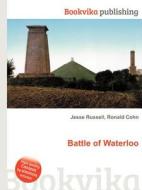 Battle Of Waterloo di Jesse Russell, Ronald Cohn edito da Book On Demand Ltd.