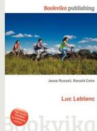 Luc Leblanc edito da Book On Demand Ltd.