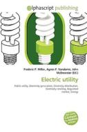 Electric Utility edito da Alphascript Publishing