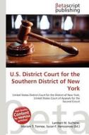 U.S. District Court for the Southern District of New York edito da Betascript Publishing