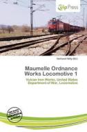 Maumelle Ordnance Works Locomotive 1 edito da Culp Press