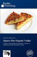Square One Organic Vodka edito da Crypt Publishing