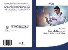 Gezondheidszorg en ziekenhuisinformatisering di Adnan Baddour edito da GlobeEdit