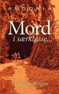 Mord I S Rklasse... di Birgitte Br Gger edito da Books on Demand