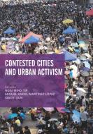 Contested Cities and Urban Activism edito da Springer Singapore