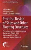 Practical Design of Ships and Other Floating Structures: Proceedings of the 14th International Symposium, Prads 2019, Se edito da SPRINGER NATURE