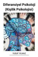 Diferansiyel Psikoloji (Ki¿ilik Psikolojisi) di Yusuf Yilmaz edito da Yusuf Yilmaz