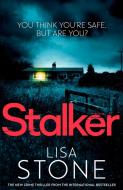 Stalker di Lisa Stone edito da HarperCollins Publishers