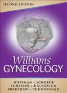 Williams Gynecology di Barbara L. Hoffman, John O. Schorge, Joseph I. Schaffer, Lisa M. Halvorson, Karen D Bradshaw, F.Gary Cunningham edito da Mcgraw-hill Education - Europe