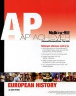 AP Achiever (Advanced Placement* Exam Preparation Guide) for European History (College Test Prep) di R. R. Palmer, Joel Colton, Lloyd Kramer edito da McGraw-Hill Education