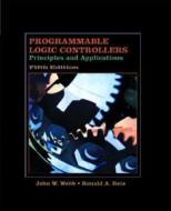 Programmable Logic Controllers: Principles and Applications di John W. Webb, Ronald A. Reis edito da Prentice Hall