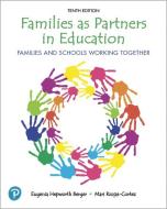 Families as Partners in Education di Eugenia Hepworth Berger, Mari R. Riojas-Cortez edito da Pearson Education (US)