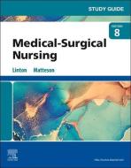Study Guide For Medical-Surgical Nursing di Elsevier edito da Elsevier - Health Sciences Division