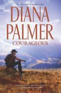 Courageous di Diana Palmer edito da Harlequin