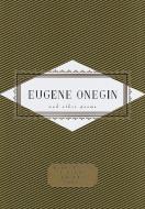Eugene Onegin and Other Poems: And Other Poems [With Ribbon] di Alexander Pushkin edito da EVERYMANS LIB