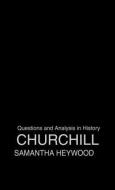 Churchill di Samantha (Imperial War Museum Heywood edito da Taylor & Francis Ltd