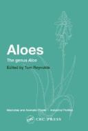 Aloes di Tom Reynolds edito da CRC Press