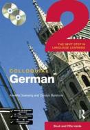 Colloquial German 2 di Adelheid Hoffgen, Carolyn Batstone, Annette Duensing edito da Taylor & Francis Ltd