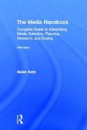 The Media Handbook di Helen Katz edito da Taylor & Francis Ltd