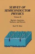 Survey of Semiconductor Physics Volume II: Barriers, Junctions, Surfaces, and Devices di Karl W. Boer, K. W. Boer, Karl W. Bver edito da Van Nostrand Reinhold Company