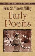 Early Poems di Edna St Vincent Millay edito da DOVER PUBN INC